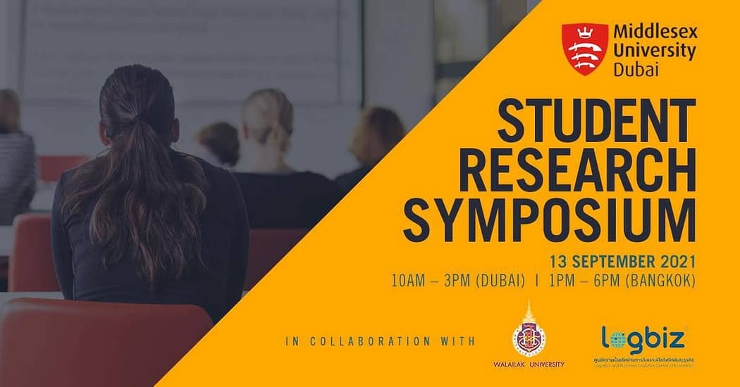 Walailak University and Middlesex University Dubai Joint Student Research Symposium