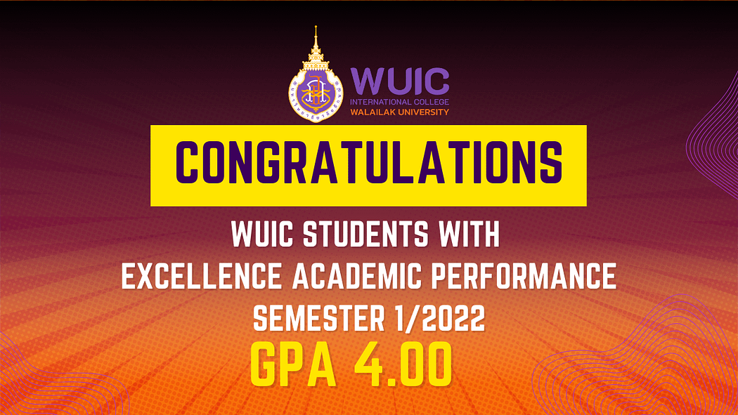 Congratulations WUIC Students with Excellence Academic Performance semester 1/2022 GPA 4.00