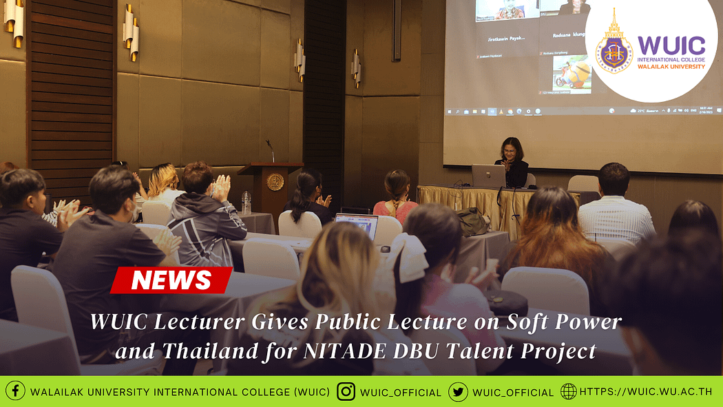 WUIC Lecturer Gives Public Lecture on Soft Power and Thailand for NITADE DBU Talent Project