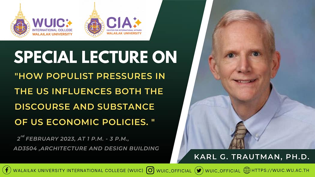 Special Lecture on "How populist pressures in the US influences both the discourse and substance of US economic policies. "