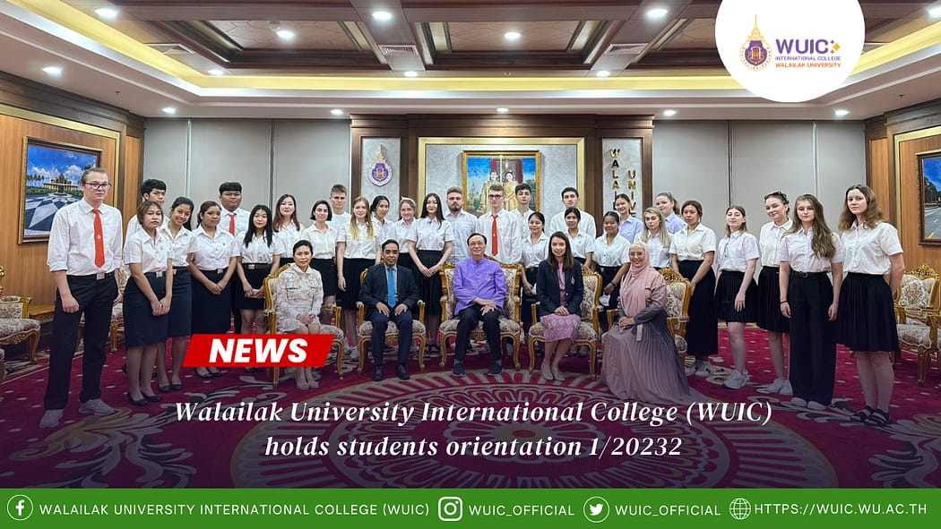 Walailak University International College (WUIC) holds students orientation 1/20232