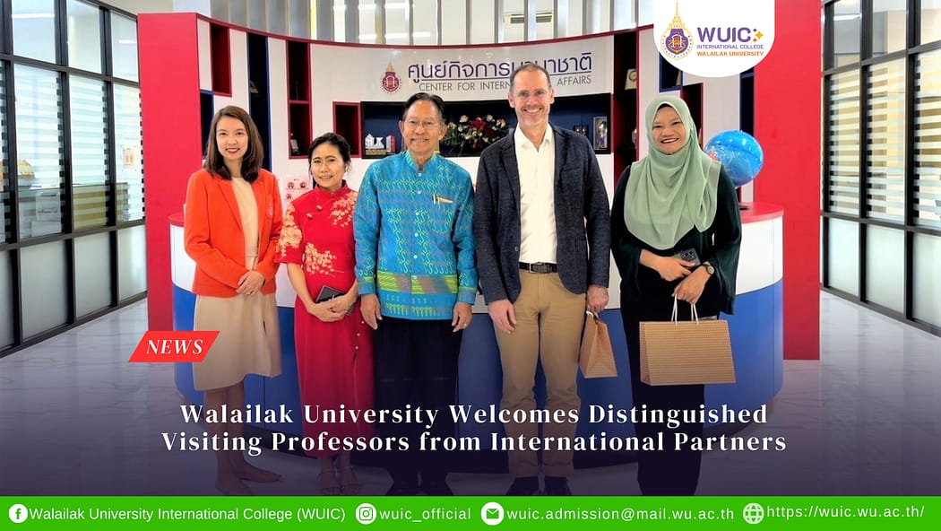 Walailak University Welcomes Distinguished Visiting Professors from International Partners
