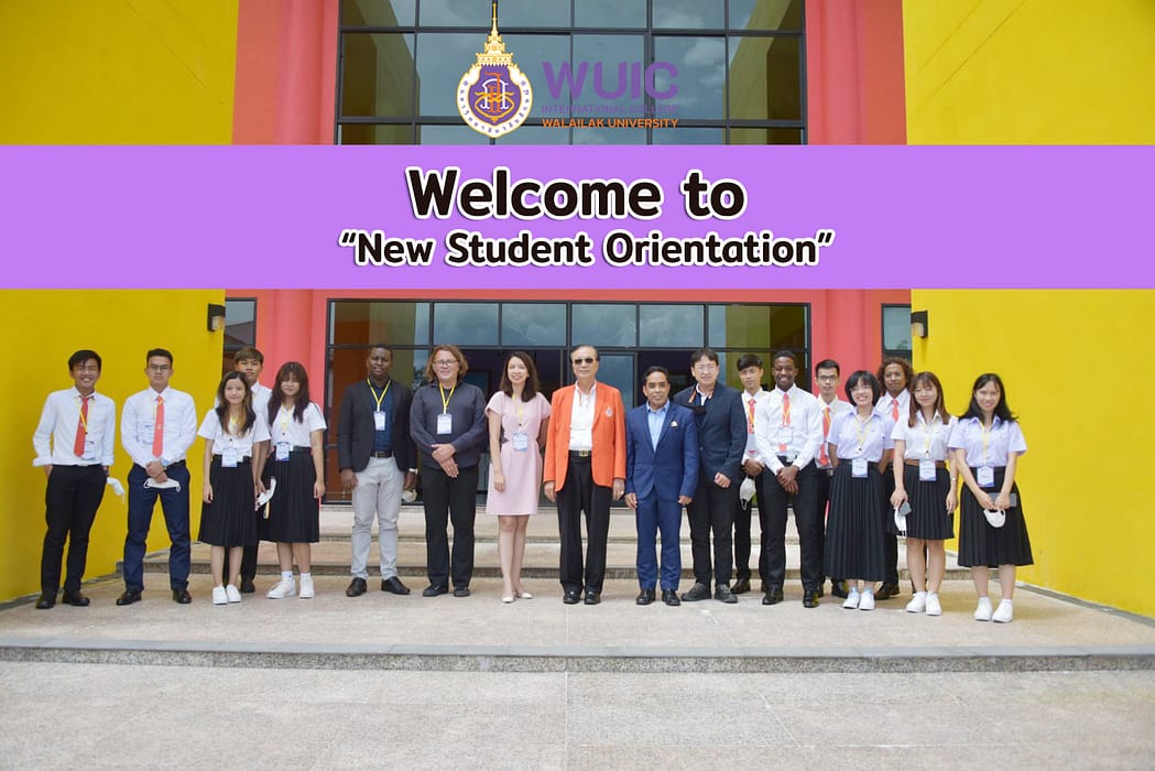 Walailak University International College Welcome to “New Student Orientation”
