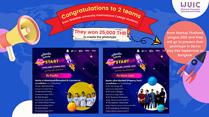 Congratulations to 2 teams from Walailak University International College students. They won 25,000 THB to create the phototype from Startup Thailand League 2021
