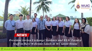 President Invites Exchange Students and WUIC Faculty Staff to Have Welcome Lunch at WU Guest House