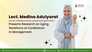 Lect. Medina Adulyarat Presents Research on Aging Workforce at Conference in Management