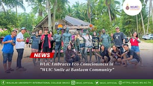 WUIC Embraces Eco-Consciousness in "WUIC Smile at Banlaem Community"