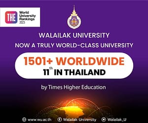 Walailak University is now a truly world-class university as it has been ranked by Times Higher Education (THE).
