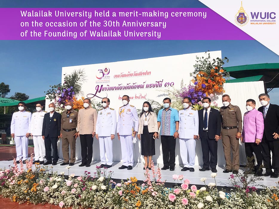 Walailak University held a merit-making ceremony on the occasion of the 30th Anniversary of the Founding of Walailak University